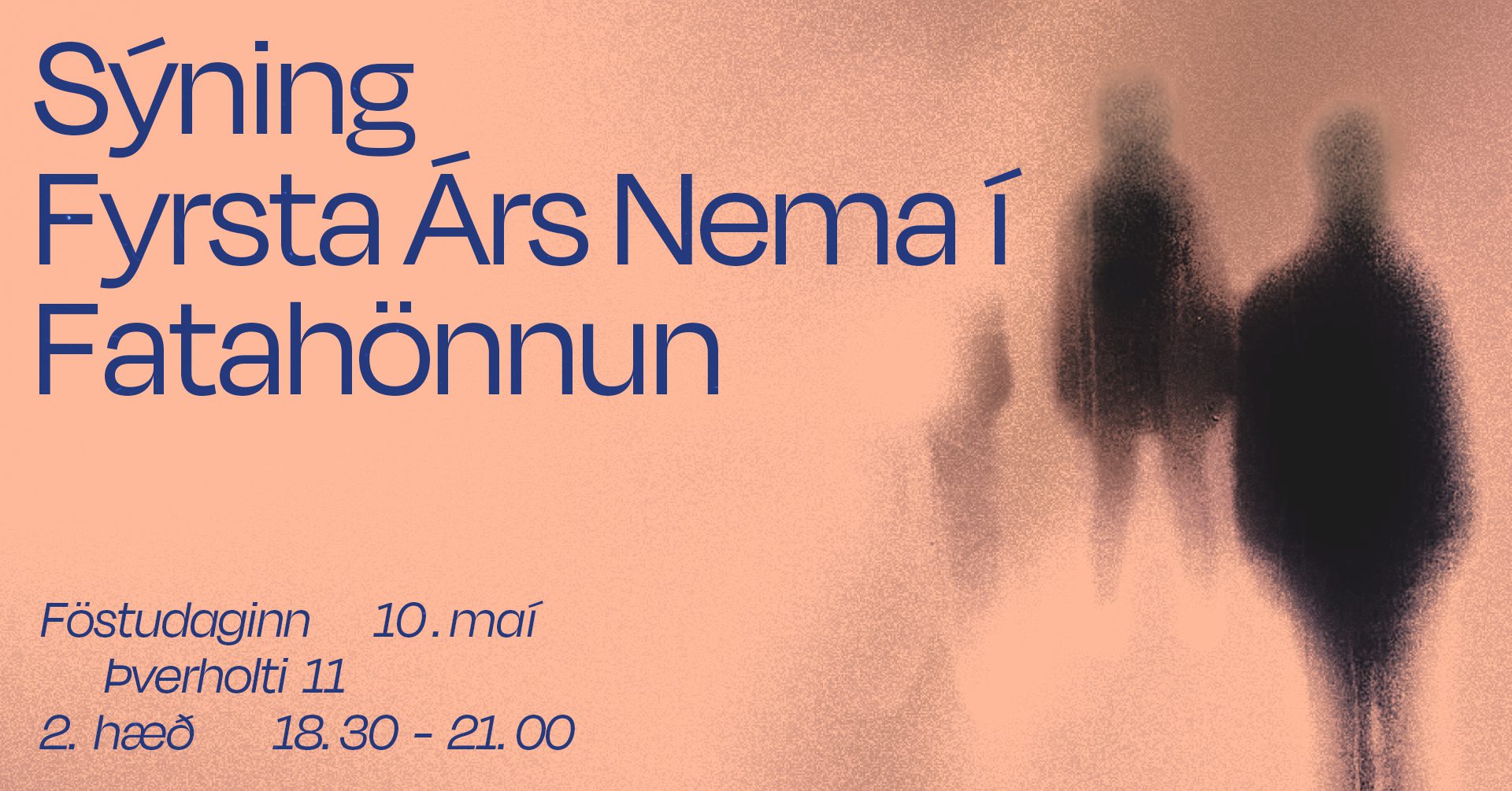 Sýning fyrsta árs nema í fatahönnun