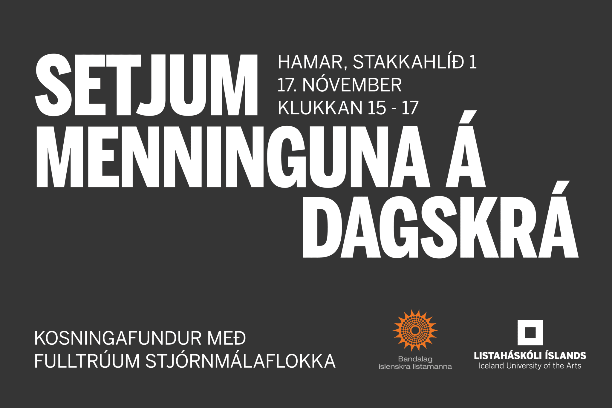SETJUM MENNINGUNA Á DAGSKRÁ