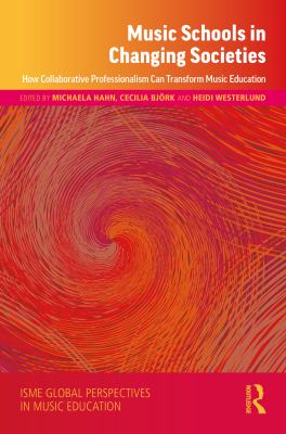 Music schools in changing societies : how collaborative …