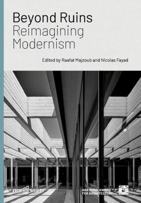 Beyond ruins : reimagining modernism