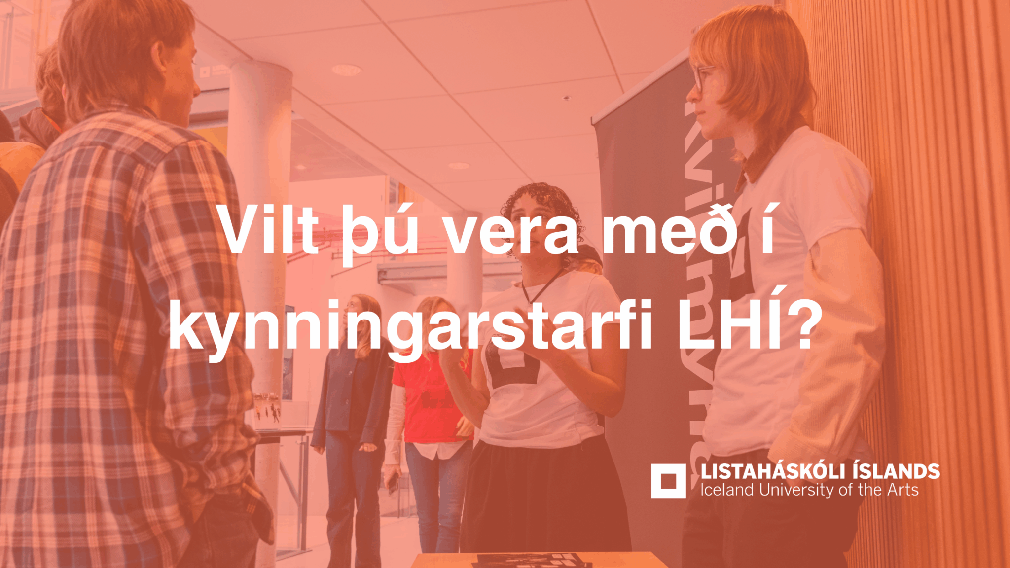 Do you want to participate in LHÍ's promotional work