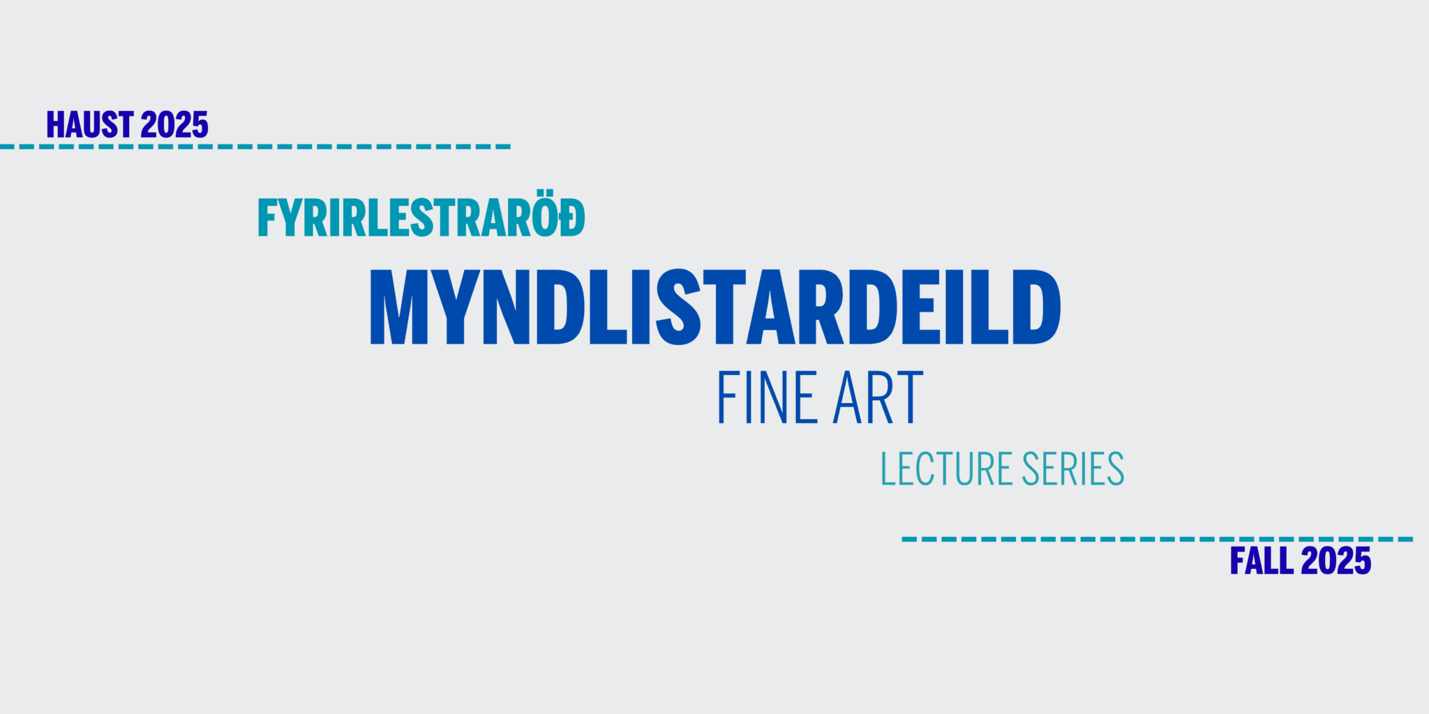 Fyrirlestraröð myndlistardeildar // Haust 2025