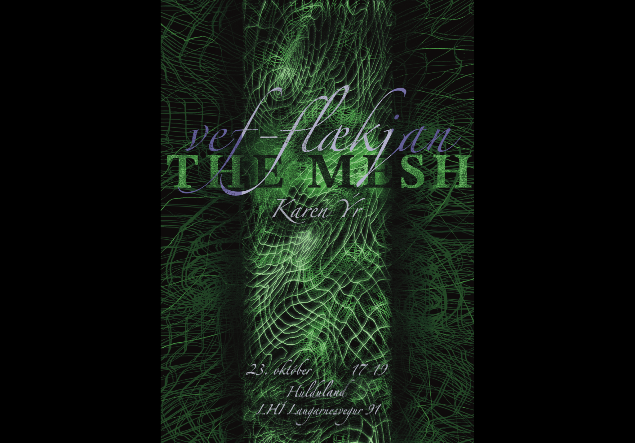 Karen Ýr Sigurbjörnsdóttir//Vef-flækjan/The Mesh