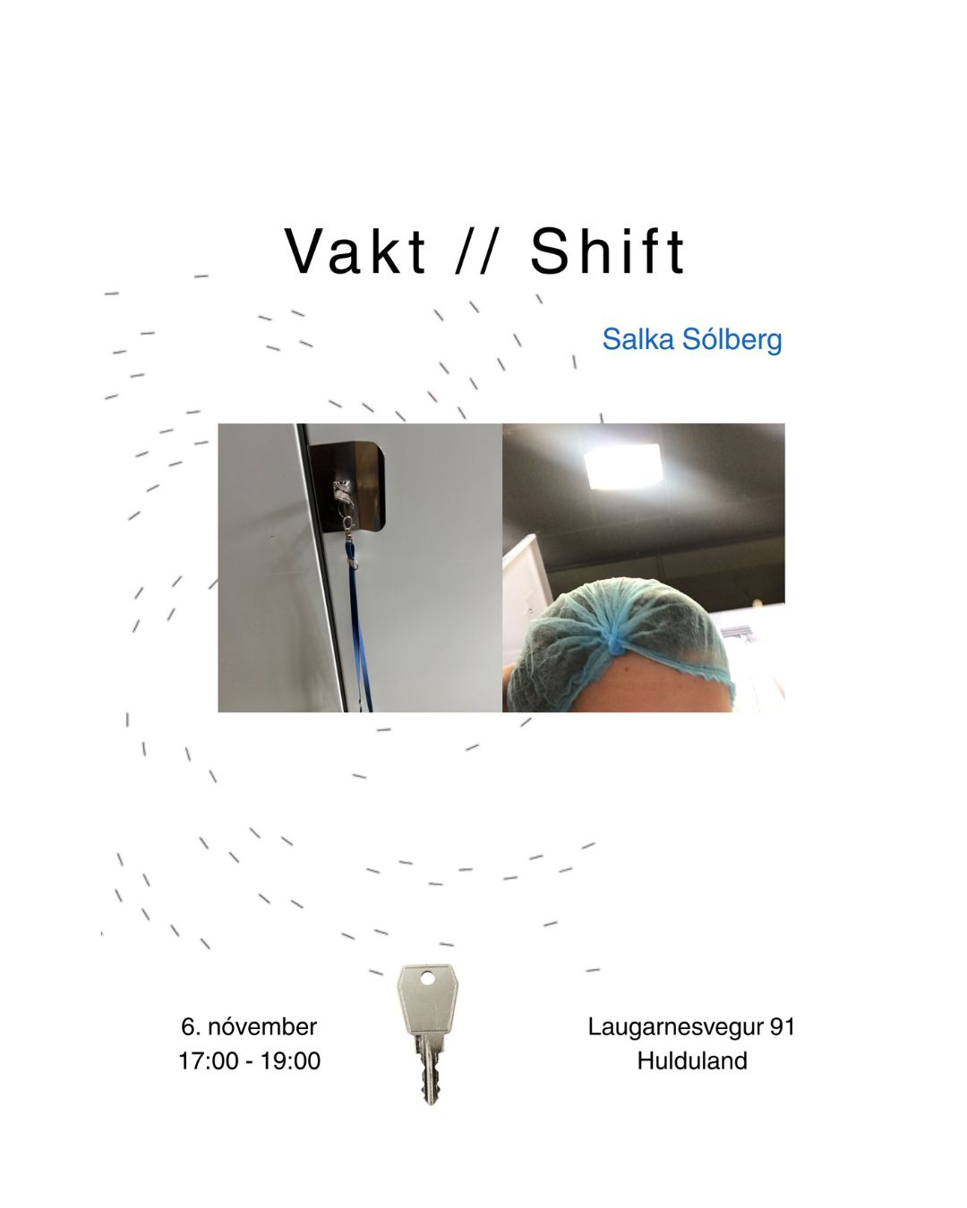 Salka Margrét Sólberg Auðunsdóttir //Duty/ Shift