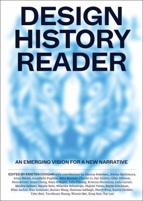 Design history reader : an emerging vision for a new narrative