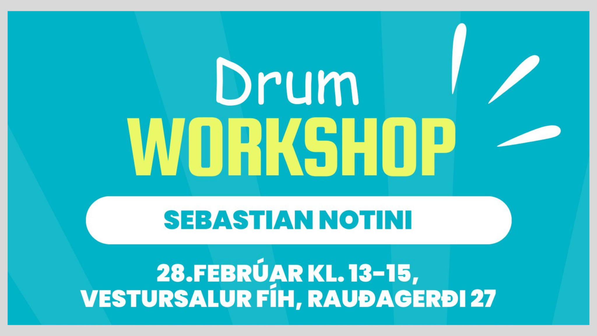 Drum Workshop – Sebastian Notini